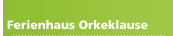 Ferienhaus Orkeklause